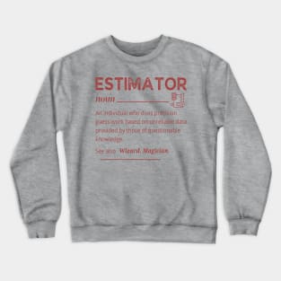 Estimator Definition Crewneck Sweatshirt